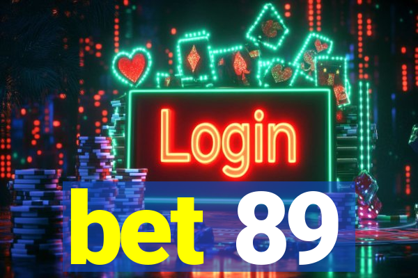 bet 89